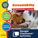 Real World Life Skills - Social Skills: Accountability - Google Slides (SPED)