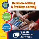 Applying Life Skills - Your Personal Relationships: Decision-Making & Problem Solving - Google Slides (SPED)