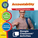 Readiness Life Skills - Personal Responsibility: Accountability - Google Slides (SPED)