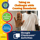 Readiness Life Skills - Personal Responsibility: Taking on Challenges while Creating Boundaries - Google Slides (SPED)