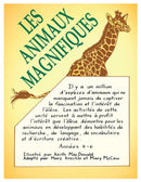 LES ANIMAUX MAGNIFIQUES (French Version)