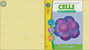 Cells