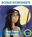 Sing Down the Moon - BONUS WORKSHEETS