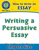 How to Write an Essay: Writing a Persuasive Essay