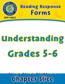 Reading Response Forms: Understanding Gr. 5-6