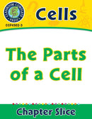 Cells: The Parts of a Cell
