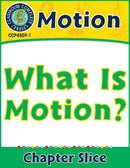 Motion: What Is Motion? Gr. 5-8