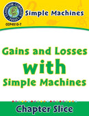 Simple Machines: Gains and Losses with Simple Machines