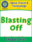Space Travel & Technology: Blasting Off Gr. 5-8