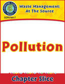 Waste: At the Source: Pollution Gr. 5-8