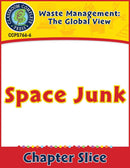 Waste: The Global View: Space Junk Gr. 5-8