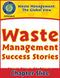 Waste: The Global View: Waste Management Success Stories Gr. 5-8