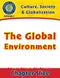 Culture, Society & Globalization: The Global Environment Gr. 5-8