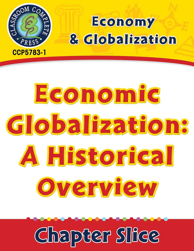 Economy & Globalization: Economic Globalization: A Historical Overview Gr. 5-8