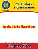 Technology & Globalization: Industrialization Gr. 5-8