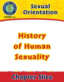 Sexual Orientation: History of Human Sexuality Gr. 6-Adult