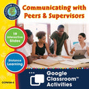 Practical Life Skills - Employment & Volunteering: Communicating with Peers & Supervisors - Google Slides (SPED)