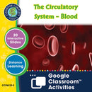 Circulatory, Digestive & Reproductive Systems: The Circulatory System – Blood - Google Slides