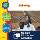21st Century Skills - Learning Communication & Teamwork: Debating - Google Slides (SPED)