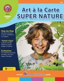 Art A La Carte: Super Nature