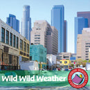 Wild Wild Weather