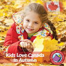 Kids Love Canada: In Autumn
