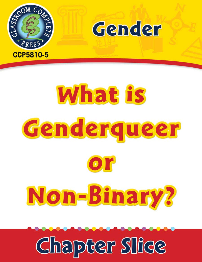 Gender: What is Genderqueer or Non-Binary? Gr. 6-Adult