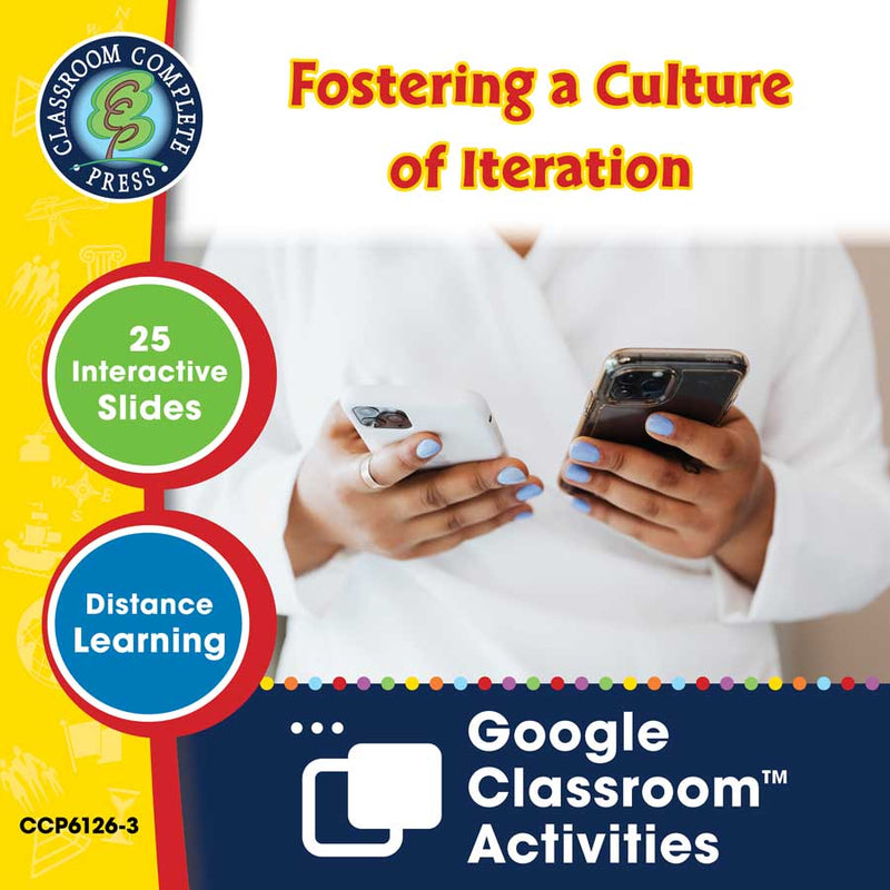21st Century Skills - Learning Skills for Global Competency: Fostering a Culture of Iteration - Google Slides (SPED)