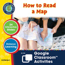 Mapping Skills with Google Earth Gr. PK-2: How to Read a Map - Google Slides