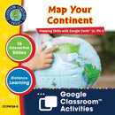 Mapping Skills with Google Earth Gr. PK-2: Map Your Continent - Google Slides