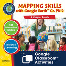 Mapping Skills with Google Earth Gr. PK-2 - Google Slides BUNDLE