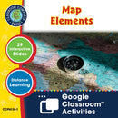 Mapping Skills with Google Earth Gr. 6-8: Map Elements - Google Slides