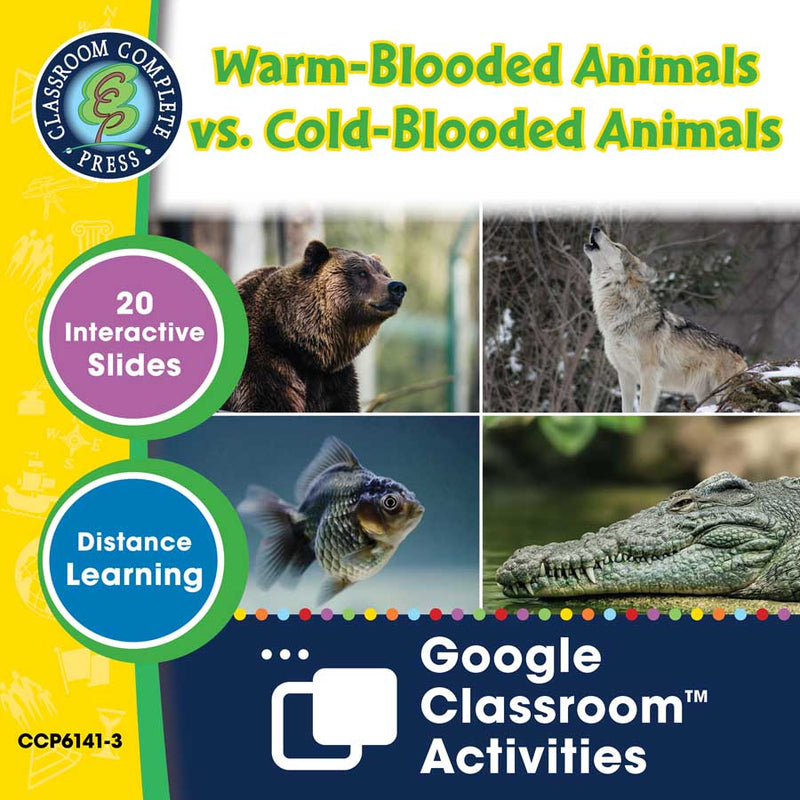 Classification & Adaptation: Warm-Blooded Animals vs. Cold-Blooded Animals - Google Slides