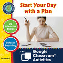 Readiness Life Skills - Managing Time: Start Your Day with a Plan - Google Slides (SPED)