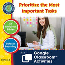 Readiness Life Skills - Managing Time: Prioritize the Most Important Tasks - Google Slides (SPED)