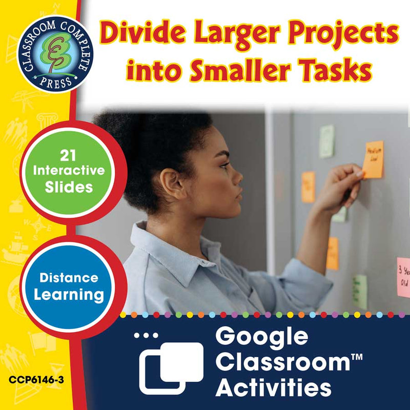 Readiness Life Skills - Managing Time: Divide Larger Projects into Smaller Tasks - Google Slides (SPED)