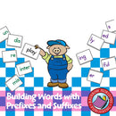 Building Words with Prefixes and Suffixes - Building Bigger Words