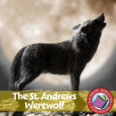 The St. Andrews Werewolf (Novel Study)