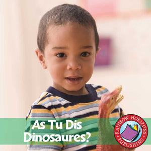 As Tu Dis Dinosaures? (French Version)