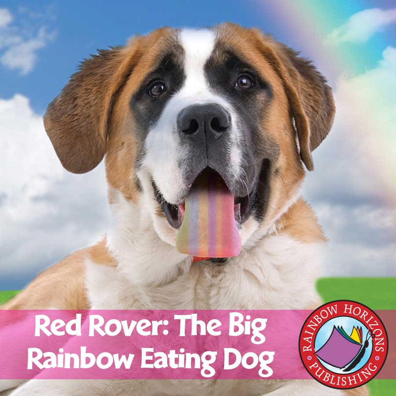 Red Rover, the Big Rainbow Eating Dog