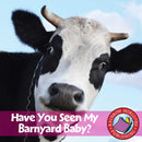 Have You Seen My Barnyard Baby?