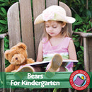 Bears For Kindergarten