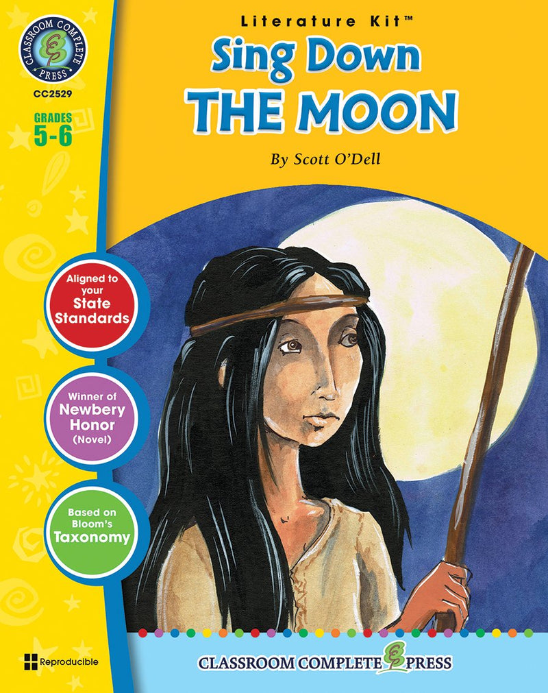 Sing Down the Moon (Novel Study Guide) – Classroom Complete Press | CCP2529 Resource – CLASSROOM ...