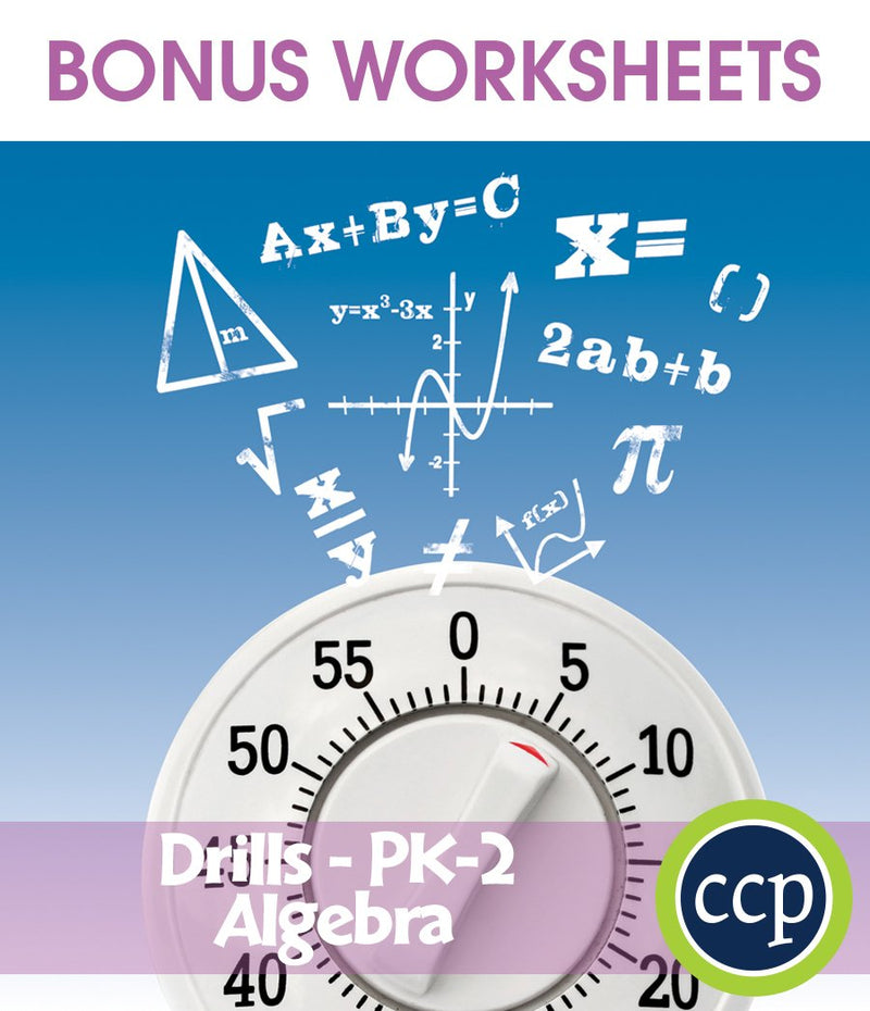 Algebra - Drill Sheets Gr. PK-2 - BONUS WORKSHEETS