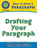 How to Write a Paragraph: Drafting Your Paragraph