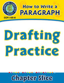 How to Write a Paragraph: Drafting Practice