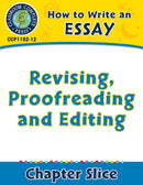 How to Write an Essay: Revising, Proofreading and Editing