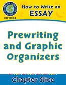How to Write an Essay: Prewriting and Graphic Organizers