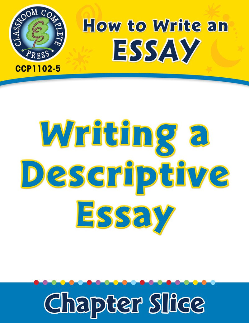 How to Write an Essay: Writing a Descriptive Essay