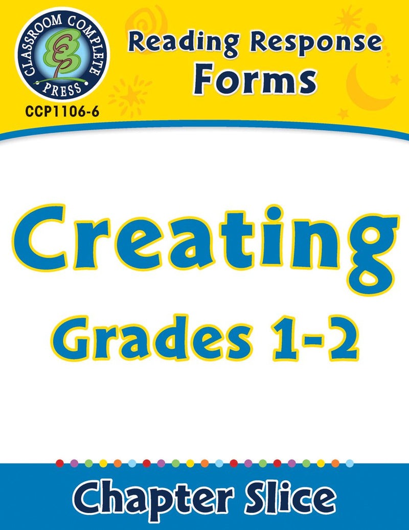 Reading Response Forms: Creating Gr. 1-2